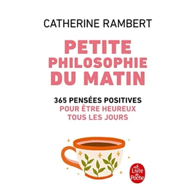 Abbildung von Petite Philosophie Du Matin: 365 pensees positives pour etre heureux