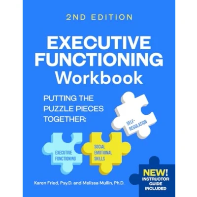 Abbildung von Executive Functioning Workbook: Putting the Puzzle Pieces Together: Functioning, Self Regulation, Social Emotional Skills