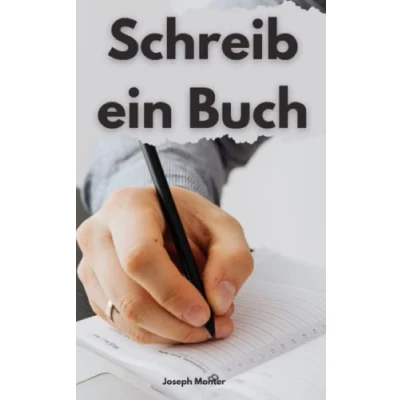 Abbildung von Schreib Ein Buch: Handbuch für Angehende Schriftsteller