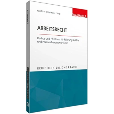 Abbildung von Reihe Betriebliche Praxis Arbeitsrecht: Rechte und Pflichten für Führungskräfte Personalverantwortliche: ...