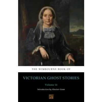 Abbildung von The Wimbourne Book of Victorian Ghost Stories: Volume 14