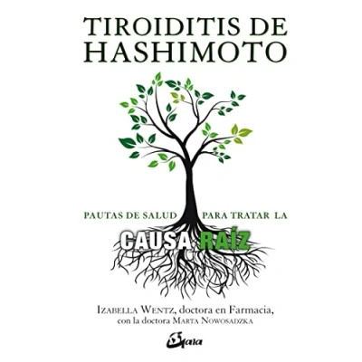 Abbildung von Tiroiditis de Hashimoto : pautas para tratar la causa raíz (Salud natural)