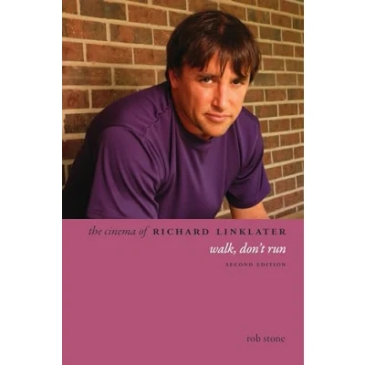 Abbildung von The Cinema of Richard Linklater: Walk, Don&#039;t Run (Directors&#039; Cuts)