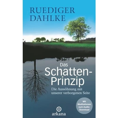 Abbildung von Das Schatten Prinzip: Die Aussöhnung Mit unserer verborgenen Seite Übungs CD