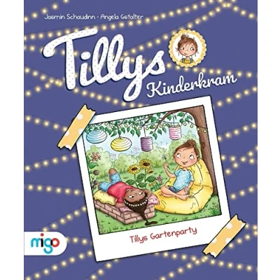 Abbildung von Tillys Kinderkram. Gartenparty: Fröhlich freches und flauseflusigleichtes Vorlesebuch ab 4 Jahren