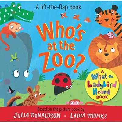 Abbildung von Who&#039;s at the Zoo? A What Ladybird Heard Book (What Lift Flaps, 2)