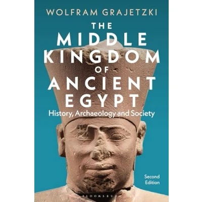 Abbildung von The Middle Kingdom of Ancient Egypt: History, Archaeology and Society