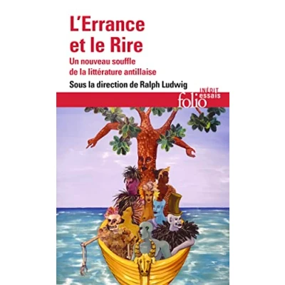 Abbildung von L&#039;Errance et le Rire: Un nouveau souffle de la littérature antillaise