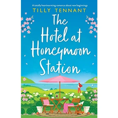 Abbildung von The Hotel at Honeymoon Station: A totally heartwarming romance about new beginnings