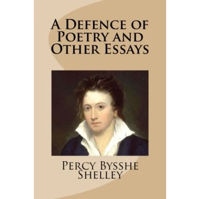 Abbildung von A Defence of Poetry and Other Essays