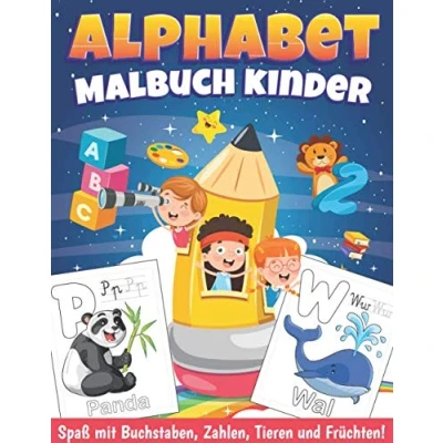 Abbildung von Alphabet Tiere Malbuch: 100 tolle Malvorlagen von Tieren und Früchten, um das die Zahlen zu lernen. Anti Stress Malbuch für Kinder ab 2 Jahren