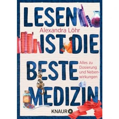 Abbildung von Lesen ist die beste Medizin: Alles zu Dosierung und Nebenwirkungen Das perfekte Geschenk für alle, Bücher lieben