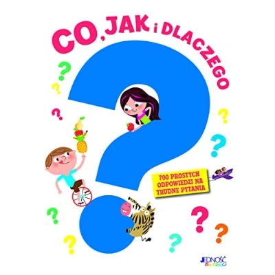 Abbildung von Co jak i dlaczego 700 prostych odpowiedzi na trudne pytania