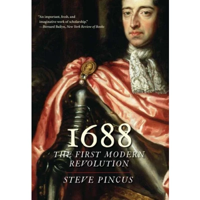 Abbildung von 1688: The First Modern Revolution (Lewis Walpole Series in Eighteenth Century Culture and History)