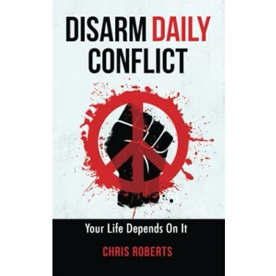 Abbildung von DISARM DAILY CONFLICT: Your Life Depends On It