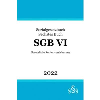 Abbildung von SGB VI: Sozialgesetzbuch Sechstes Buch Gesetzliche Rentenversicherung (SGB 6)