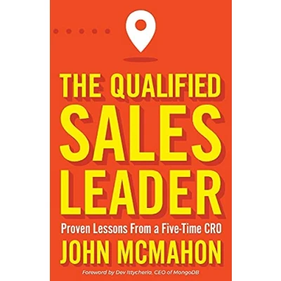 Abbildung von The Qualified Sales Leader: Proven Lessons from a Five Time CRO