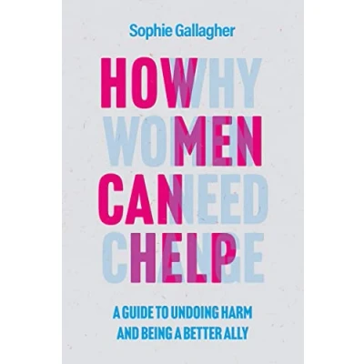 Abbildung von How Men Can Help: A Guide to Creating True Equality