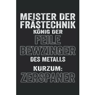 Abbildung von Zerspanungsmechaniker Notizbuch: Notizbuch Toller linierter Notizblock für CNC Dreher &amp; Fräser Zerspaner um ... zu machen. Geschenk Dreher.