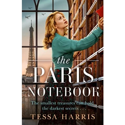 Abbildung von The Paris Notebook: An utterly gripping and emotional WW2 historical fiction novel, based on a true story