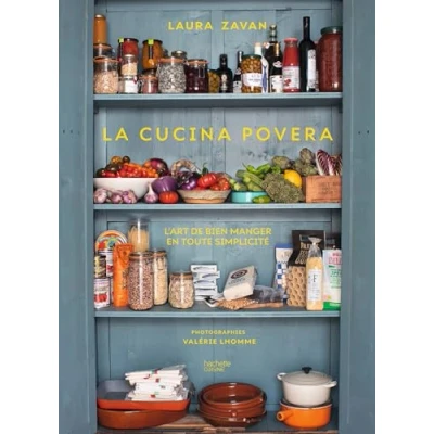 Abbildung von La cucina povera: L&#039;art de bien manger en toute simplicité