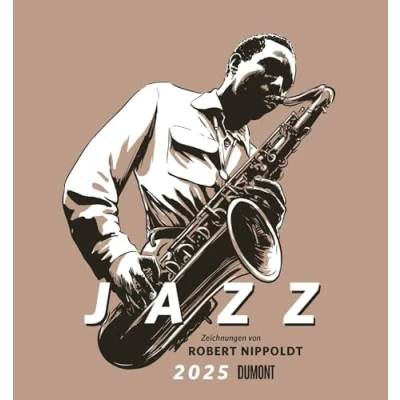 Abbildung von DUMONT Jazz 2025 Wandkalender, 45x48cm, Kunstkalender mit Zeichnungen von Robert Nippoldt, internationales Kalendarium