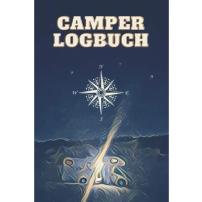 Abbildung von Camper Logbuch Das Reisetagebuch zum selberschreiben mit über 112 Seiten Camping für Buch auch perfekt als Wohnmobil ... Tagebuch von Travel Adventures