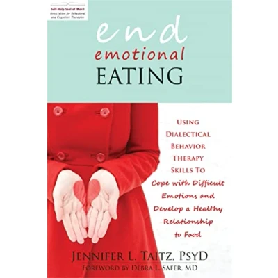 Abbildung von End Emotional Eating: Using Dialectical Behaviour Skills to Comfort Yourself without Food