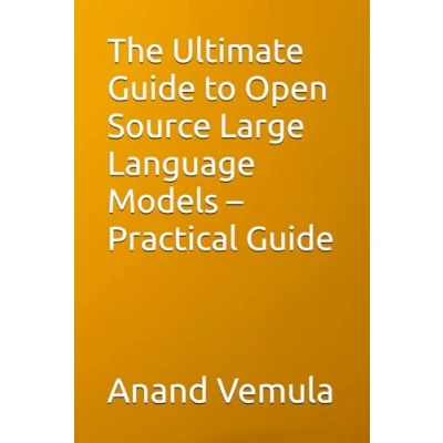 Abbildung von The Ultimate Guide to Open Source Large Language Models Practical