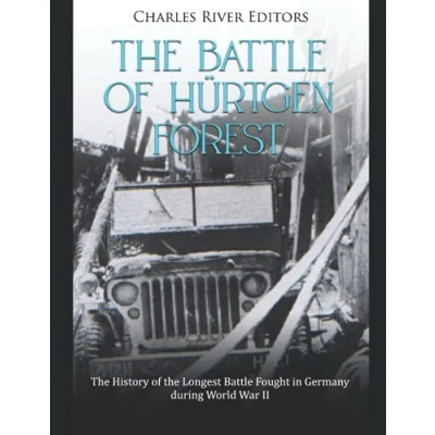 Abbildung von the Battle of Hürtgen Forest: History Longest Fought in Germany during World War II
