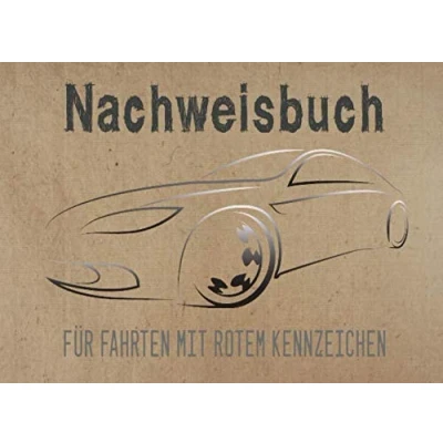 Abbildung von Nachweisbuch für Fahrten mit rotem Kennzeichen: Nachweisheft Prüfungsfahrten, Probefahrten, Überführungsfahrten 100 Seiten ca A5 Querformat im Autokontur Design
