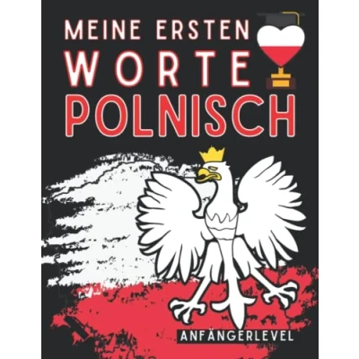 Abbildung von mein erster polnischer Wortschatz: lernen Sie grundlegende POLNISCH Vokabeln mit schönen farbigen Bildern, um die Sprache für Kinder und Erwachsene zu