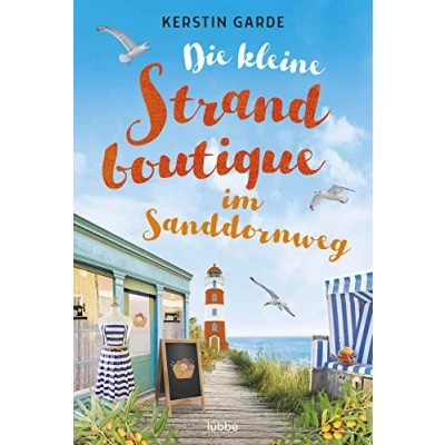 Abbildung von Die kleine Strandboutique im Sanddornweg: Roman (Herzklopfen Sanddornweg, Band 1)