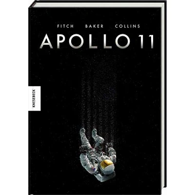 Abbildung von Apollo 11: Die Geschichte der Mondlandung von Neil Armstrong, Buzz Aldrin und Michael Collins