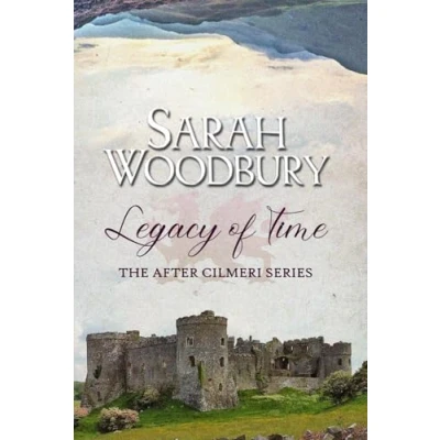 Abbildung von Legacy of Time (The After Cilmeri Series, Band 21)