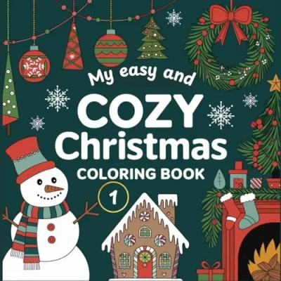 Abbildung von My Easy and Cozy Christmas Coloring Book 1: A Relaxing for Kids Adults