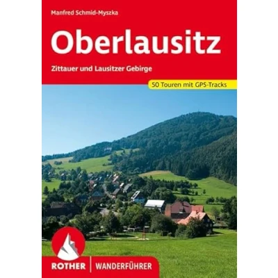 Abbildung von Oberlausitz: Zittauer und Lausitzer Gebirge. 50 Touren. Mit GPS Tracks (Rother Wanderführer)
