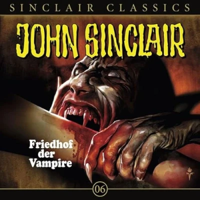 Abbildung von John Sinclair Classics Folge 6 : Friedhof der Vampire