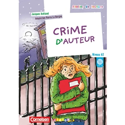 Abbildung von Atelier de lecture A2+: Crime d&#039;auteur Lektüre mit beiliegender CD
