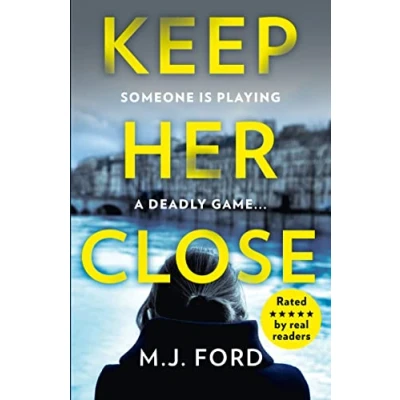 Abbildung von KEEP HER CLOSE: One of the best crime thrillers that you need to read this new year
