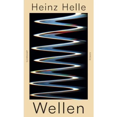 Abbildung von Wellen: Roman Über das Auf und Ab im Alltag eines jungen Vaters