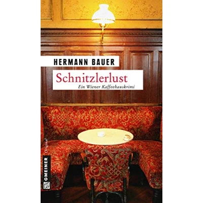 Abbildung von Schnitzlerlust: Ein Wiener Kaffeehauskrimi (Kriminalromane im GMEINER Verlag)