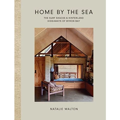 Abbildung von Home by The Sea: Surf Shacks &amp; Hinterland Hideaways of Byron Bay