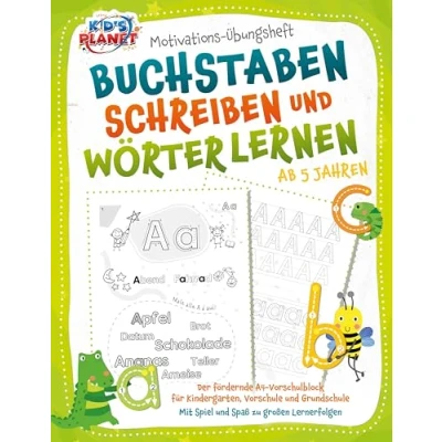 Abbildung von Motivations Übungsheft Buchstaben schreiben und Wörter lernen ab 5 Jahren: Der fördernde A4 Vorschulblock für Kindergarten, Vorschule Grundschule Mit Spiel Spaß zu großen Lernerfolgen