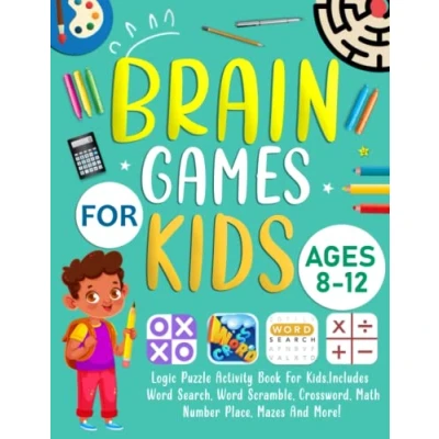 Abbildung von Brain Games For Kids Ages 8 12 Years Old: Logic Puzzle Activity Kids. Includes Sudoku, Coloring, Mazes, Word Search, Scramble, Math and More!