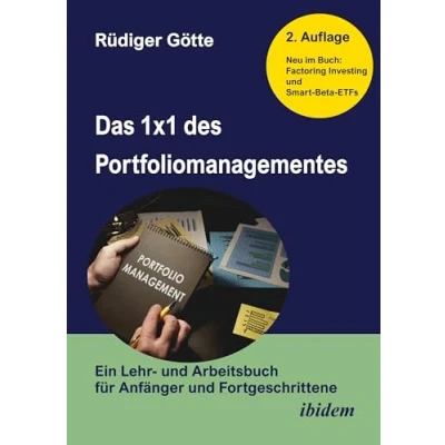 Abbildung von Das 1x1 des Portfoliomanagementes: Ein Lehr und Arbeitsbuch für Anfänger Fortgeschrittene