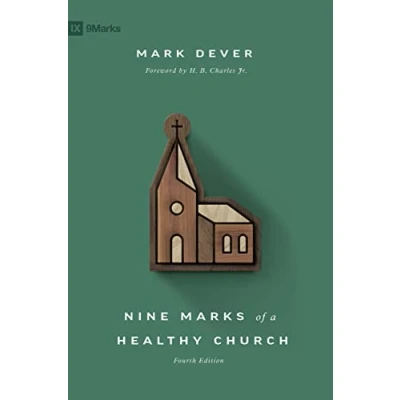 Abbildung von Nine Marks of a Healthy Church (9Marks; Building Churches, 9)