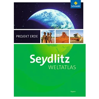 Abbildung von Seydlitz Weltatlas Projekt Erde Aktuelle Ausgabe: Bayern