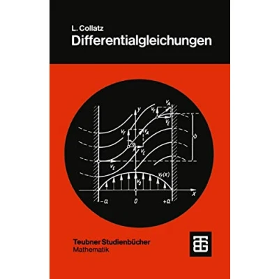 Abbildung von Differentialgleichungen: Eine Einführung unter Besonderer Berücksichtigung der Anwendungen (Leitfäden Angewandten Mathematik und Mechanik ... Teubner Studienbücher, 1, Band 1)