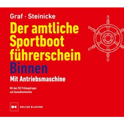 Abbildung von Der amtliche Sportbootführerschein Binnen Mit Antriebsmaschine: den 253 Prüfungsfragen und Auswahlantworten